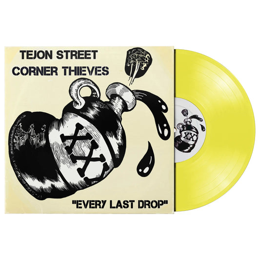 Tejon Street Corner Thieves - "Every Last Drop" Vinyl