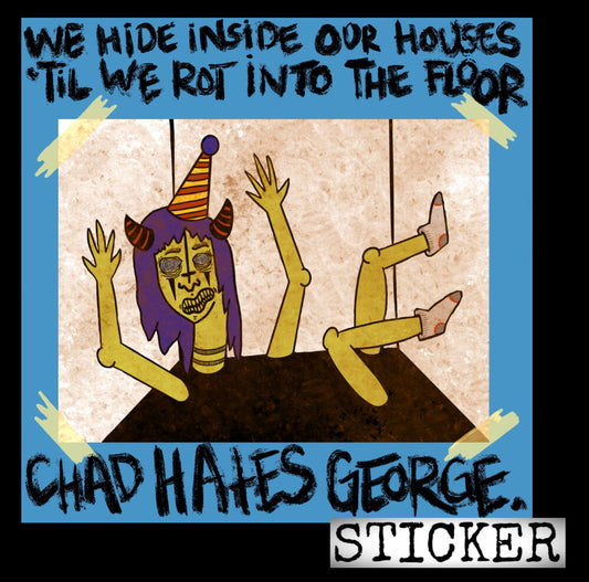 Chad Hates George - Floor Sticker